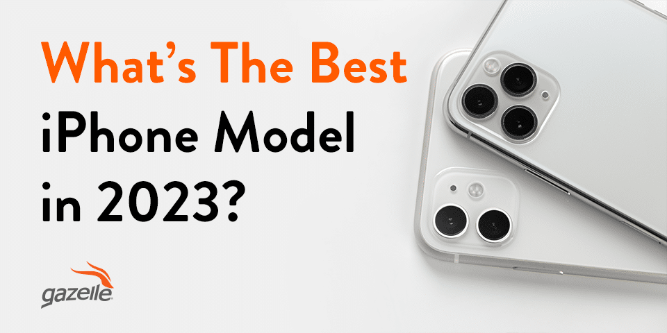 Best iPhone 2023: which Apple phone is for you?